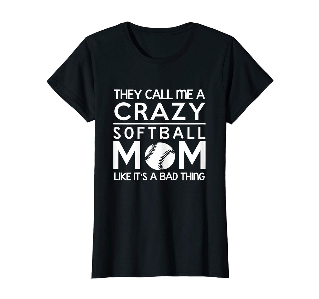 Womens Softball Gift Crazy Softball T-Shirt - Unique Graphic for Adults - T-Shirt, Sweatshirt, Hoodie