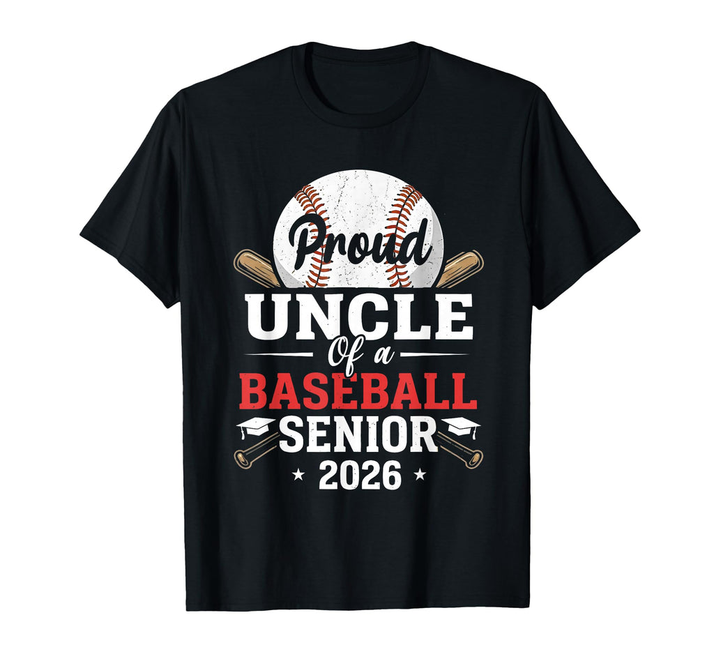 Proud Uncle 2026 Senior Class 2026 T-Shirt - Streetwear Style Men Women - T-Shirt, Sweatshirt, Hoodie
