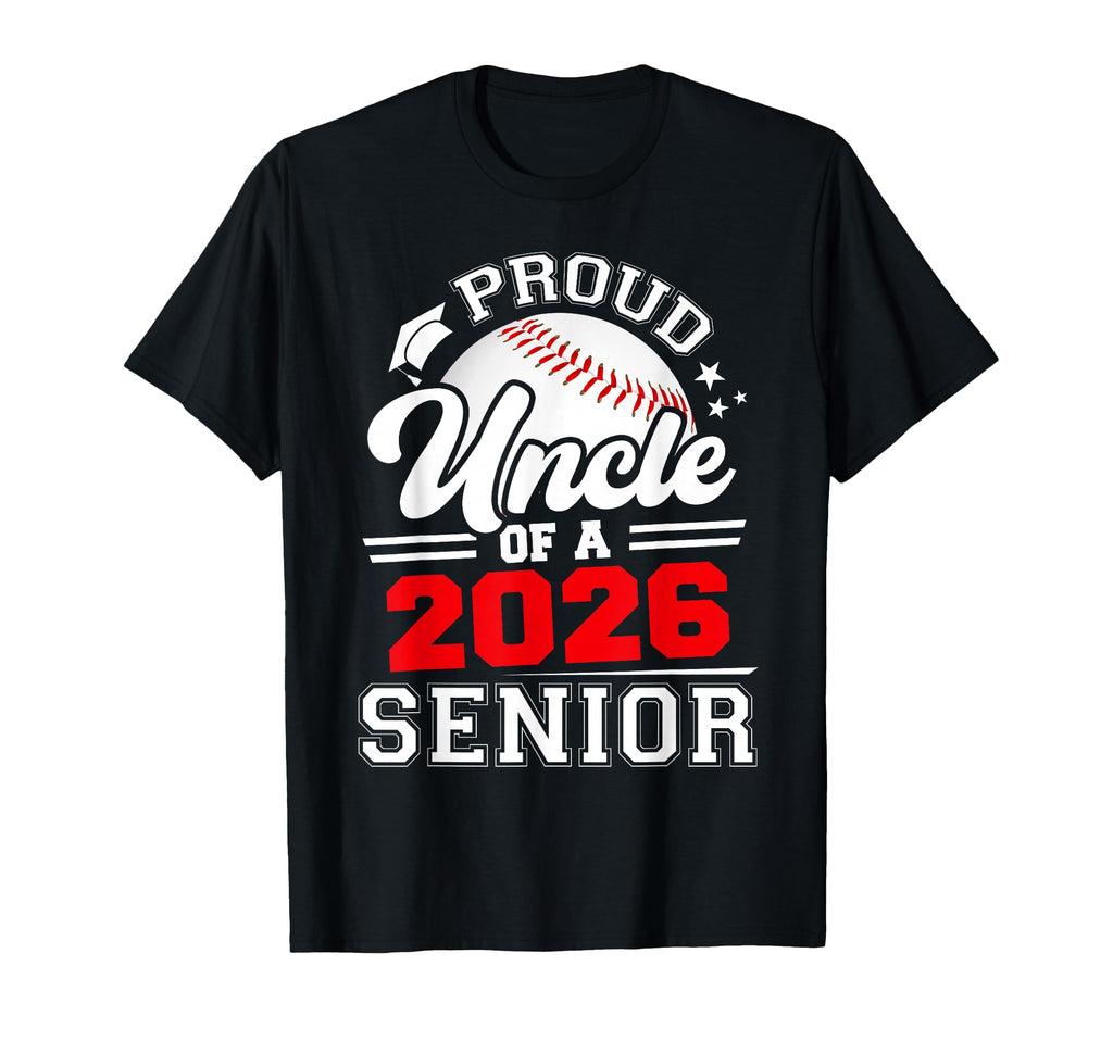 Proud Uncle 2026 Senior Baseball T-Shirt - Minimalist Print Unisex - T-Shirt, Sweatshirt, Hoodie