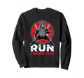 Go Ahead Run I Dare You Baseball Sweatshirt - Casual Everyday Wear Unisex - T-Shirt, Sweatshirt, Hoodie