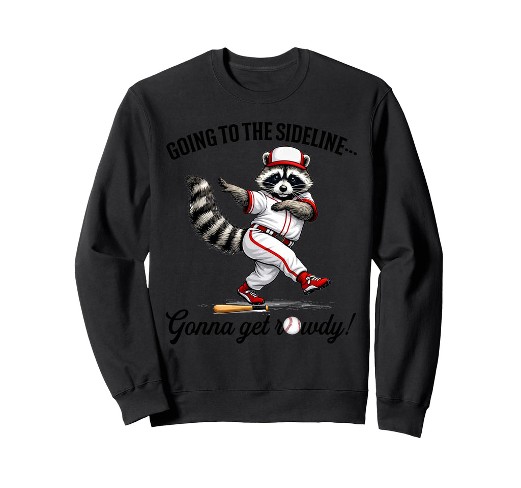 Baseball Mom Racoon Going To Sweatshirt - Streetwear Style for Adults - T-Shirt, Sweatshirt, Hoodie