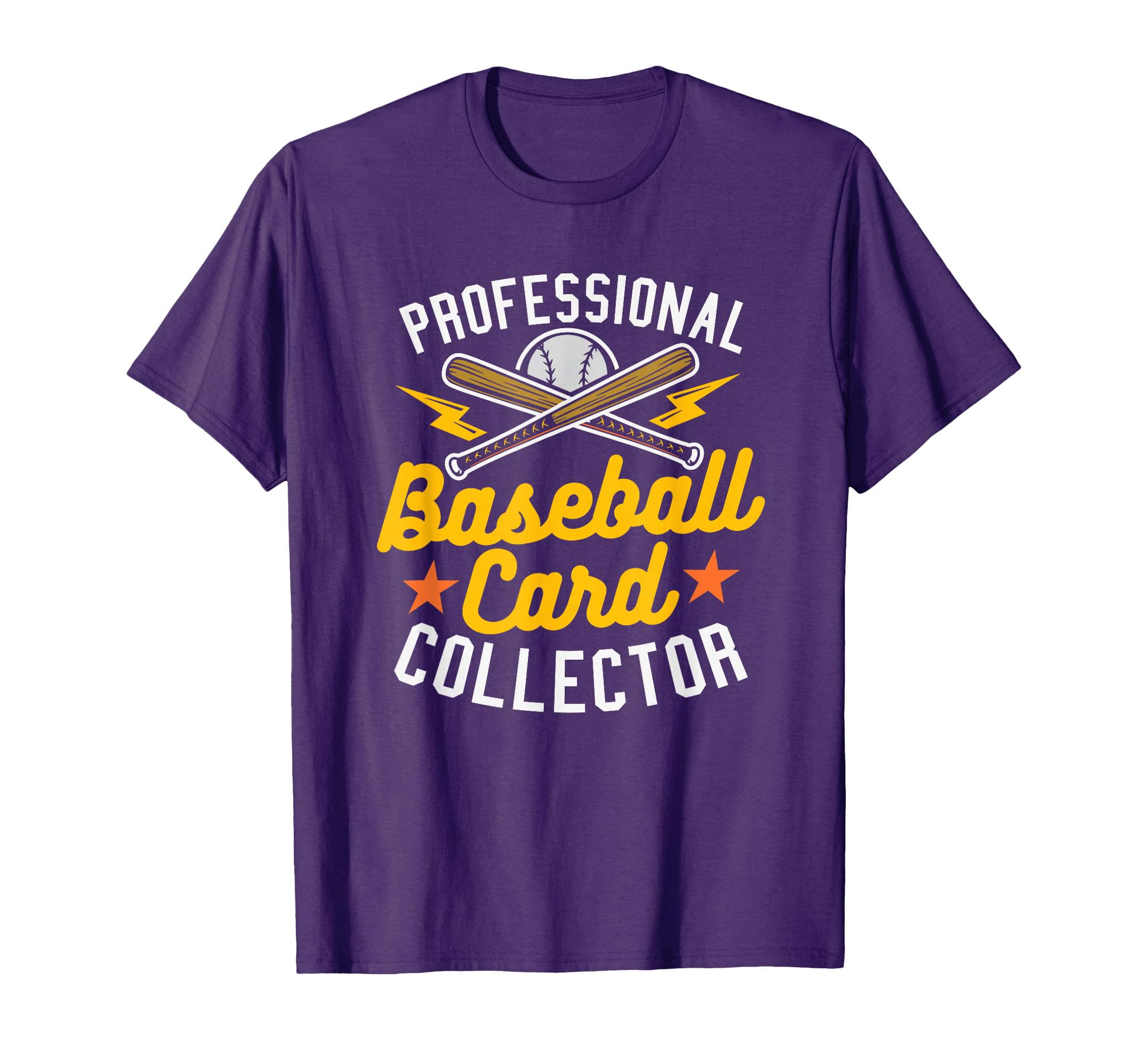 Professional Baseball Card Collector T-Shirt - Casual Everyday Wear Unisex - T-Shirt, Sweatshirt, Hoodie