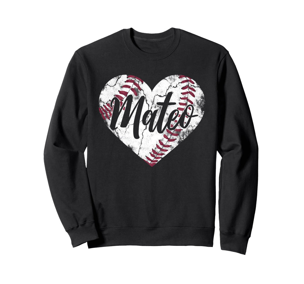 Mateo Baseball Personalized Name Sweatshirt - Streetwear Style Men Women - T-Shirt, Sweatshirt, Hoodie