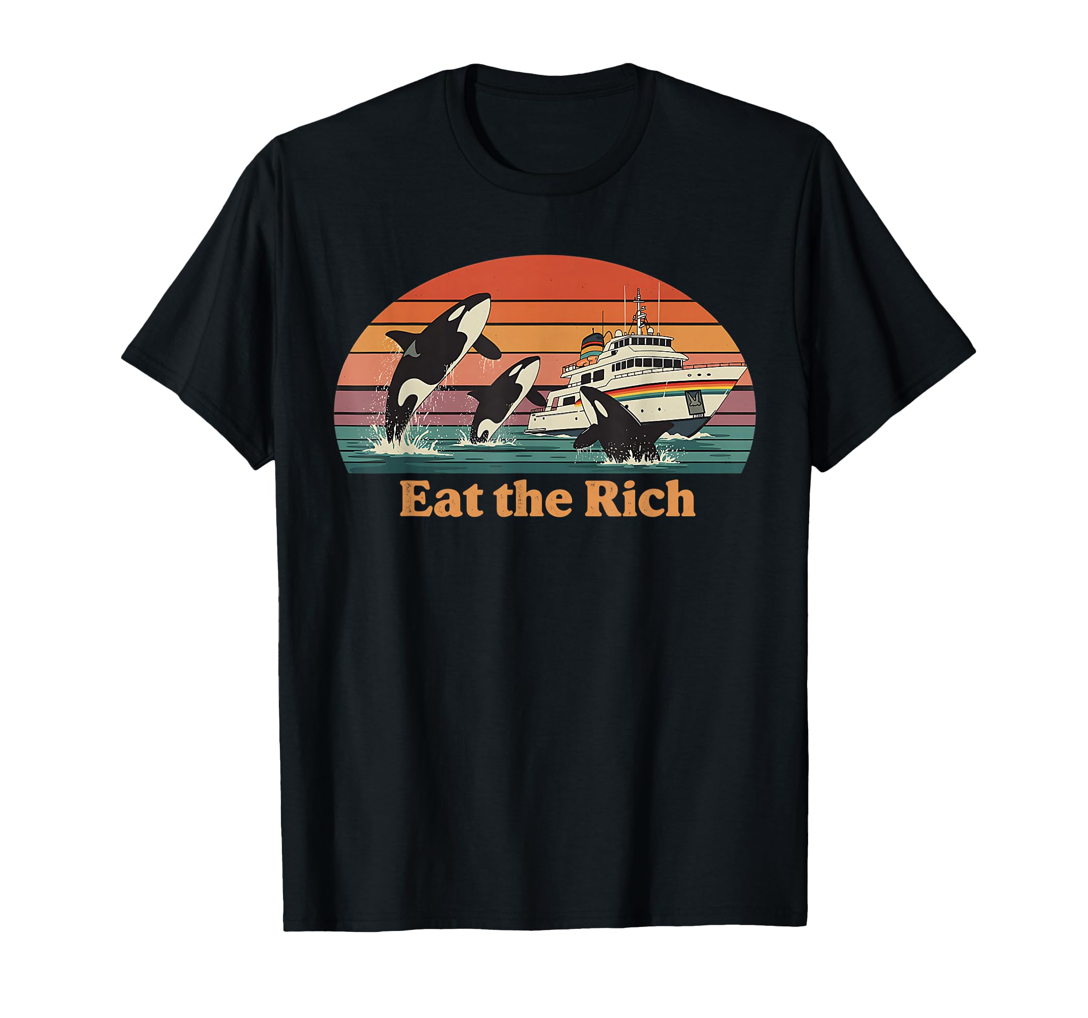 Eat Rich Orca Sunset Funny Ocean T-Shirt - Casual Everyday Wear Unisex - T-Shirt, Sweatshirt, Hoodie