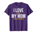 I Love It When My Mom Lets Me Play T-Shirt - Unique Graphic for Adults - T-Shirt, Sweatshirt, Hoodie
