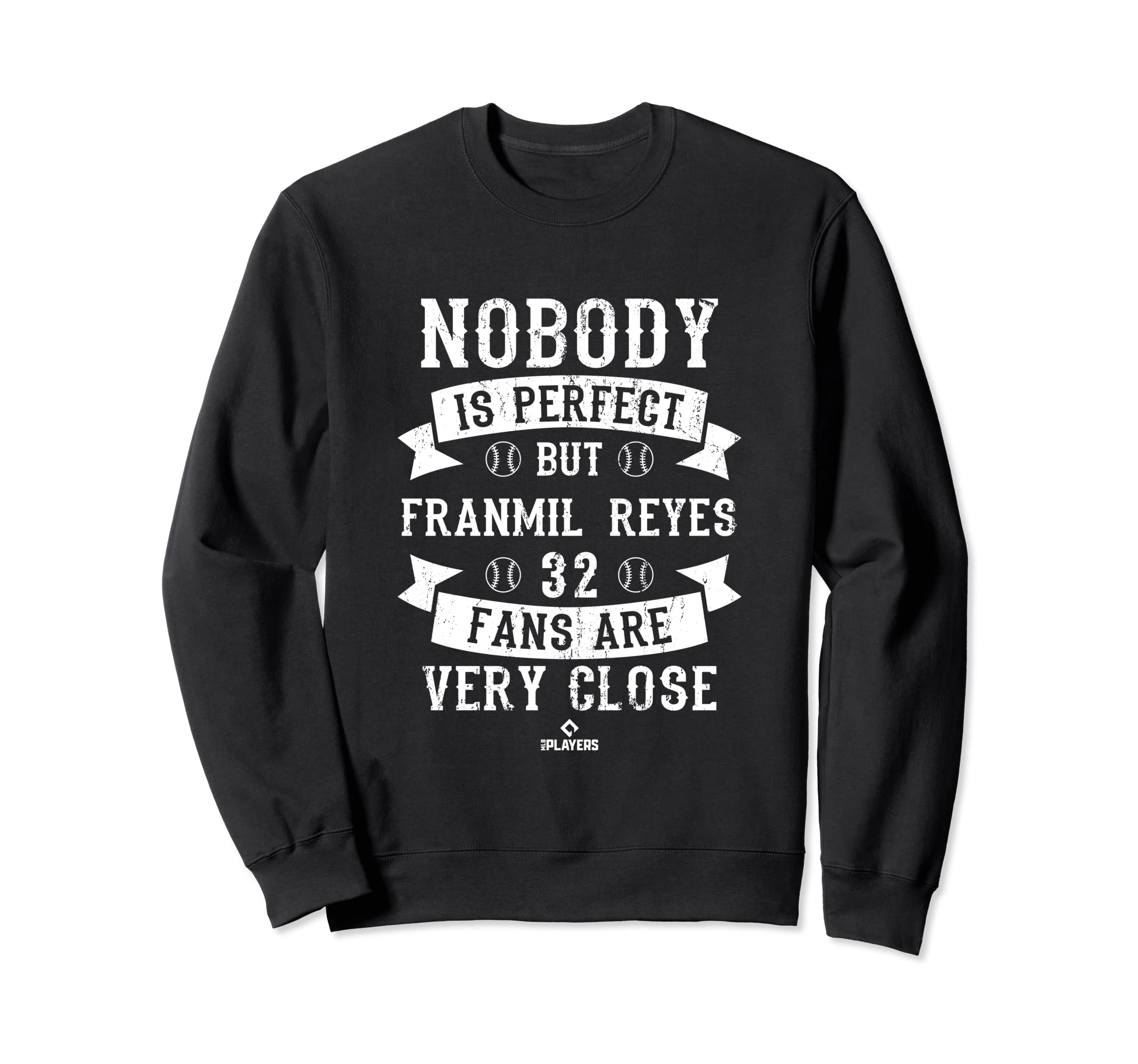 Nobody Is Franmil Reyes Funny Sweatshirt - Streetwear Style Men Women - T-Shirt, Sweatshirt, Hoodie