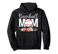 Floral Baseball Mom Mothers Day Baseball Hoodie - Trendy Graphic Men Women - T-Shirt, Sweatshirt, Hoodie