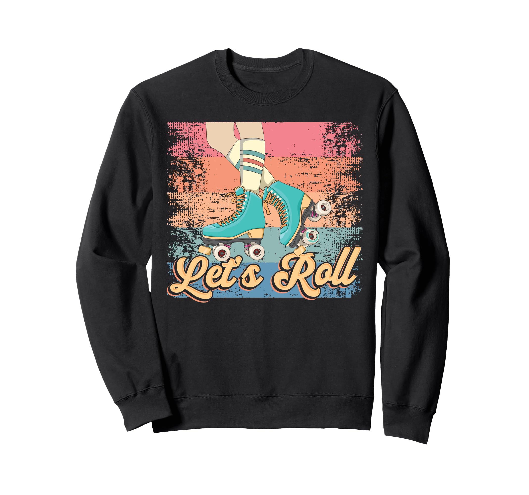 Roller Skating Skate 1970S Lets Roll Sweatshirt - Graphic Print Men Women - T-Shirt, Sweatshirt, Hoodie