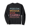 Person Camera Prison Tess Sweatshirt - Custom Art Print Men Women - T-Shirt, Sweatshirt, Hoodie