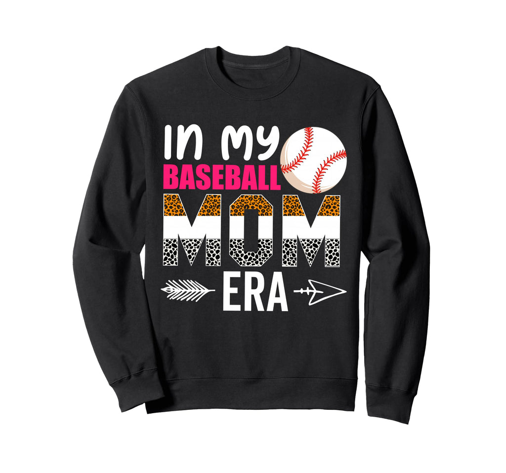 My Baseball Mom Era Funny Baseball Sweatshirt - Unique Graphic for Adults - T-Shirt, Sweatshirt, Hoodie