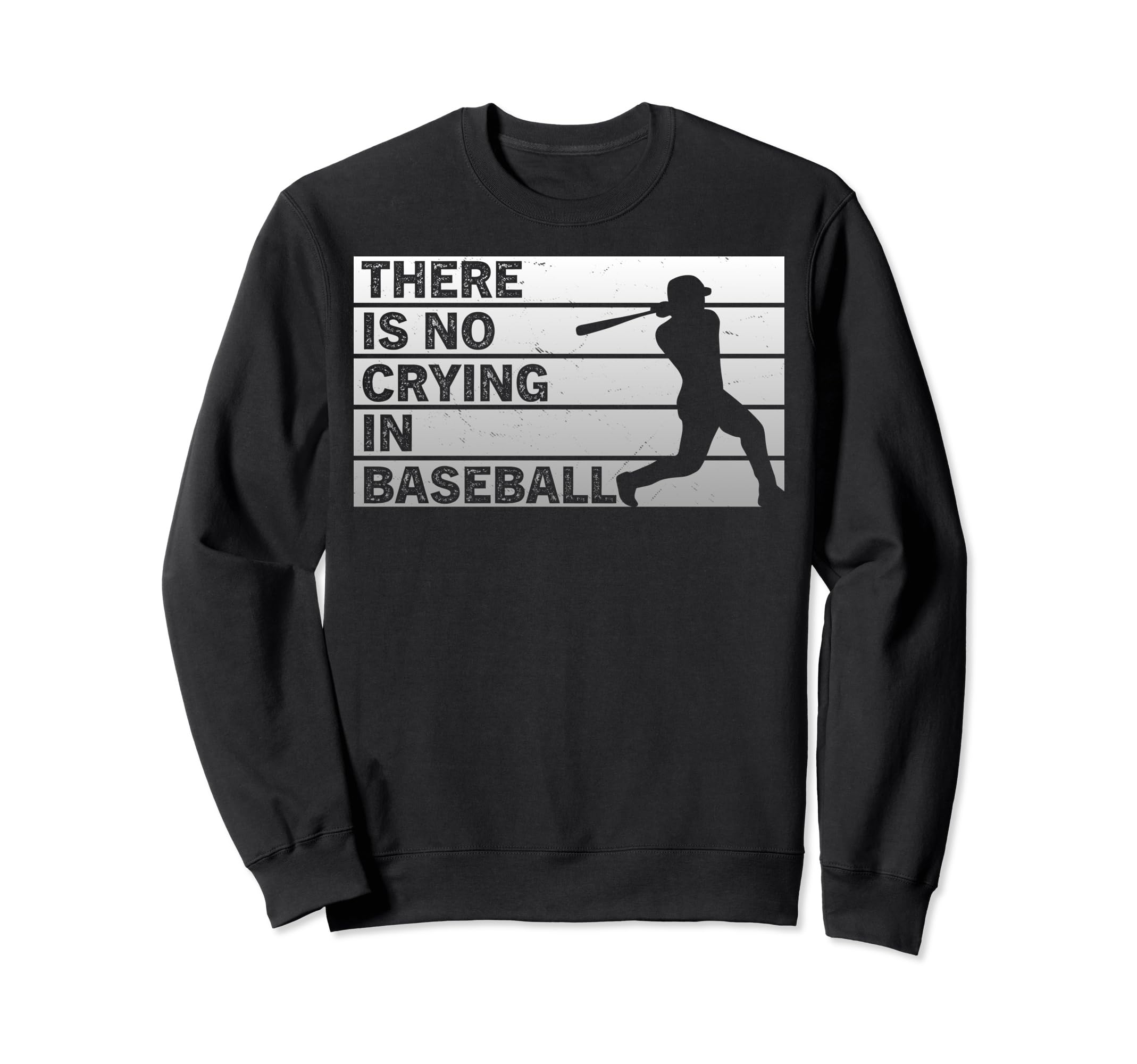 Funny No Crying Baseball Sweatshirt - Streetwear Style for Adults - T-Shirt, Sweatshirt, Hoodie