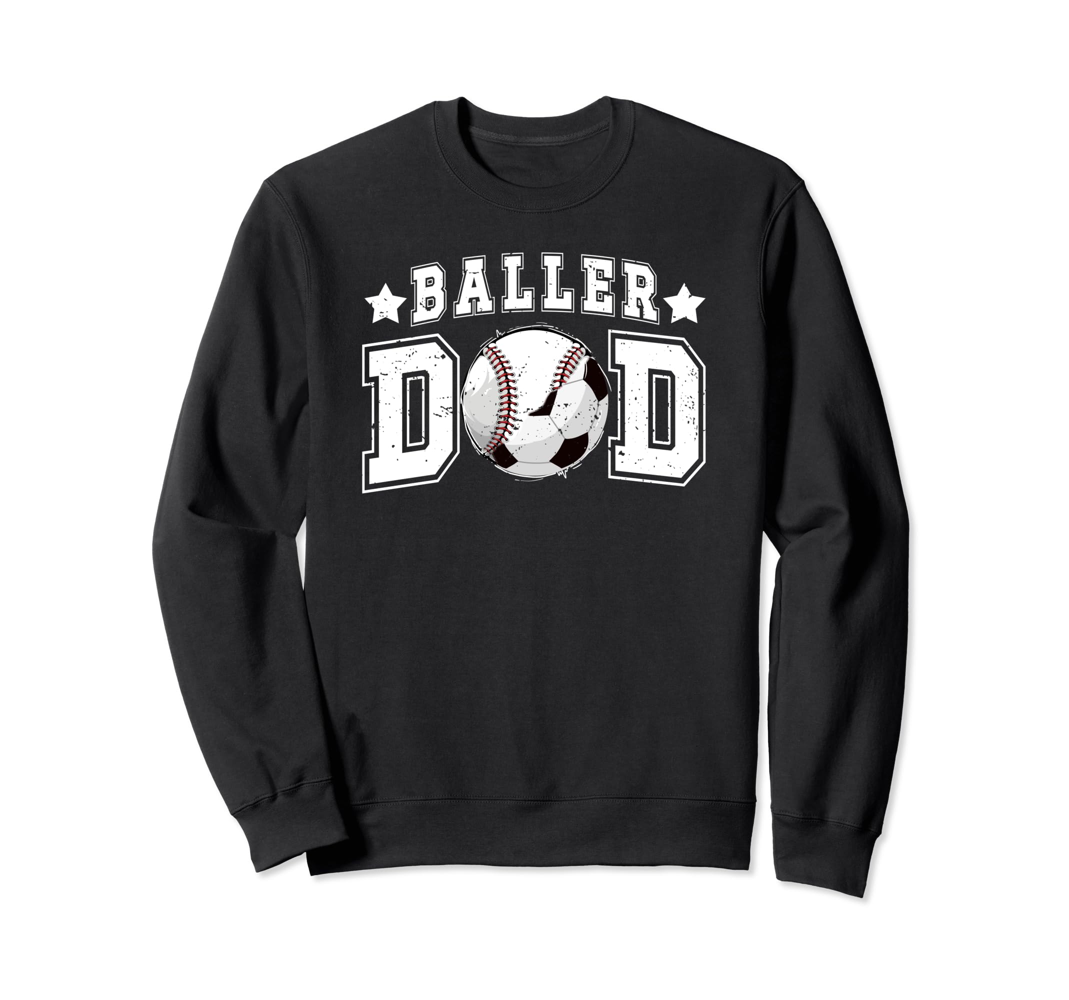Baller Dad Soccer Baseball Dad Baseball Sweatshirt - Unique Graphic Unisex - T-Shirt, Sweatshirt, Hoodie