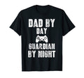Dad Day Guardian Night Gamer Funny Gaming T-Shirt - Novelty Apparel Unisex - T-Shirt, Sweatshirt, Hoodie