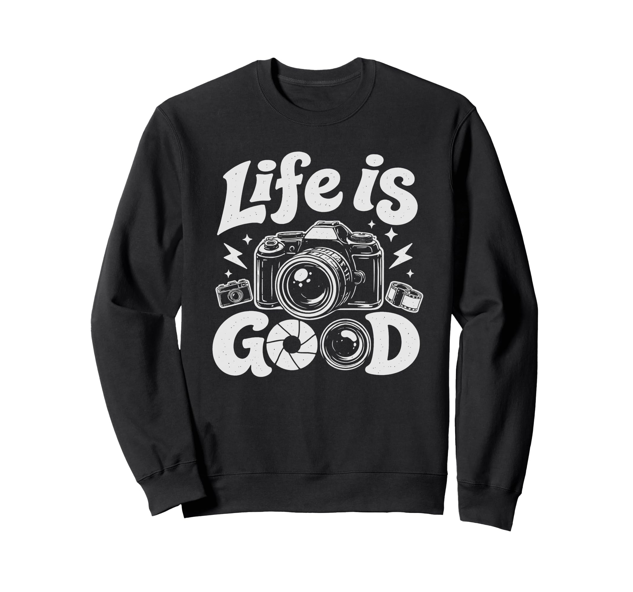 Photographer Life Photography Good Sweatshirt - Streetwear Style Unisex - T-Shirt, Sweatshirt, Hoodie