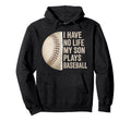 Baseball Life Mom Dad No Time Left Funny Hoodie - Unique Graphic Unisex - T-Shirt, Sweatshirt, Hoodie