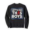 Lets Do This Baseball Mama Sweatshirt - Casual Everyday Wear Men Women - T-Shirt, Sweatshirt, Hoodie