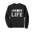 Baseball Mom Life Coach Funny Sweatshirt - Casual Everyday Wear Men Women - T-Shirt, Sweatshirt, Hoodie