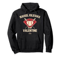Raisel Iglesias Is My Valentine Los Hoodie - Aesthetic Graphic Unisex - T-Shirt, Sweatshirt, Hoodie