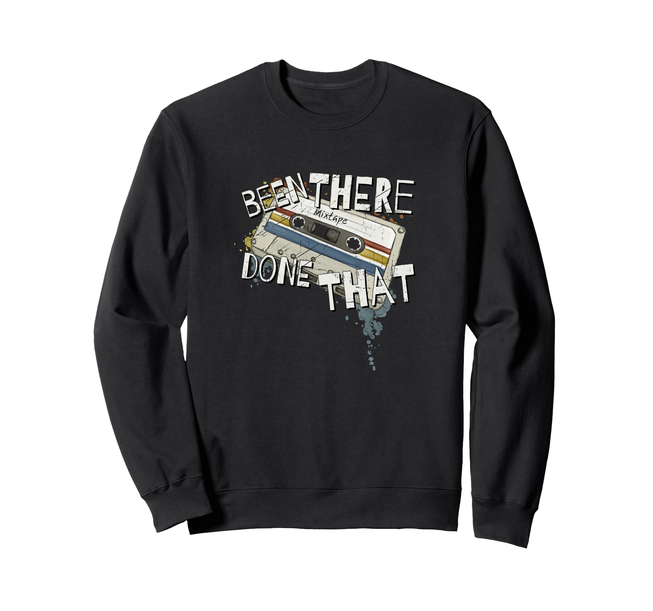 Been There Done That 90S Cassette Sweatshirt - Minimalist Print Men Women - T-Shirt, Sweatshirt, Hoodie