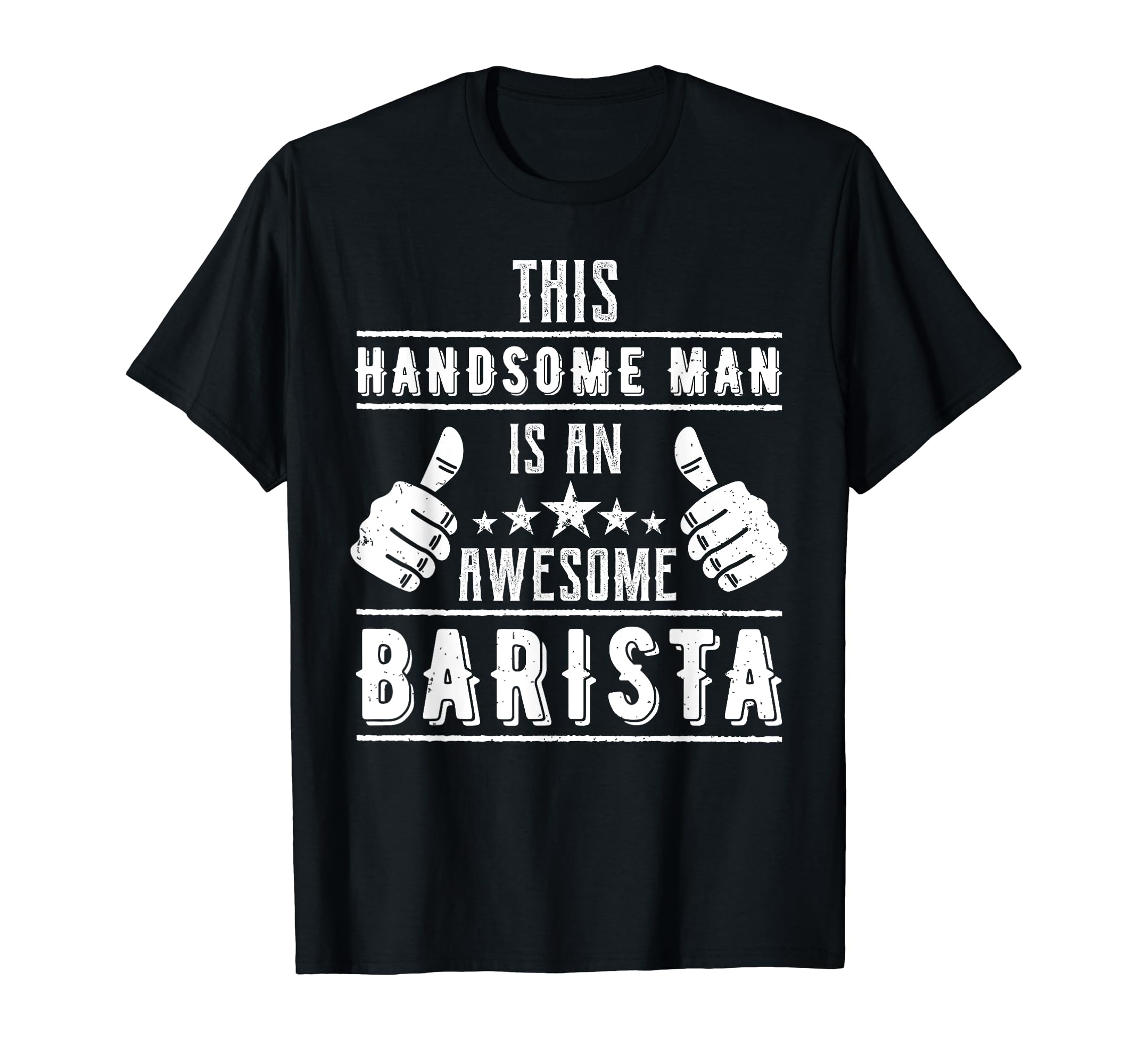 Mens Funny Distressed Barista And T-Shirt - Novelty Apparel Men Women - T-Shirt, Sweatshirt, Hoodie