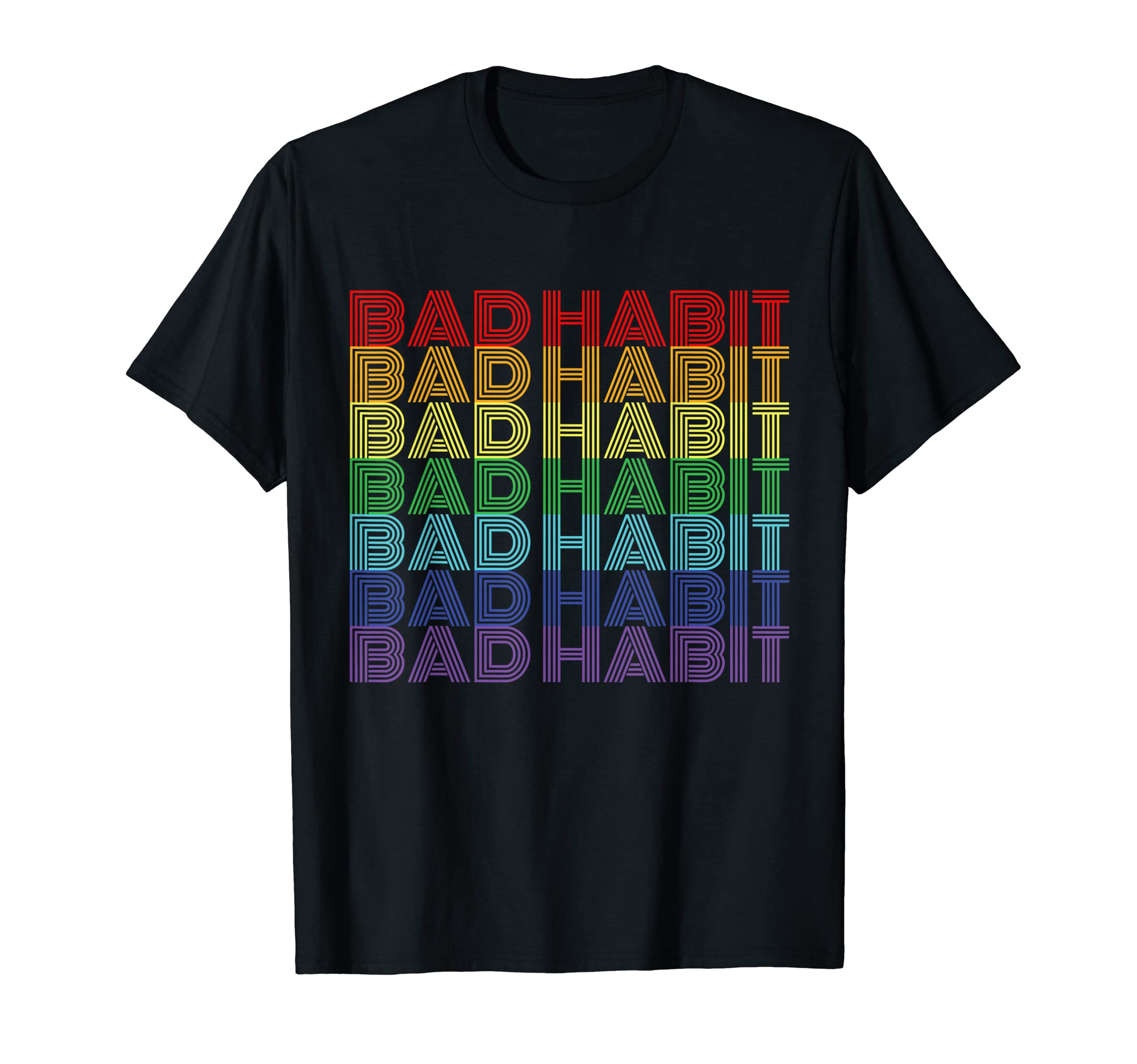 Bad Habit Rainbow Minimalist T-Shirt - Streetwear Style for Adults - T-Shirt, Sweatshirt, Hoodie