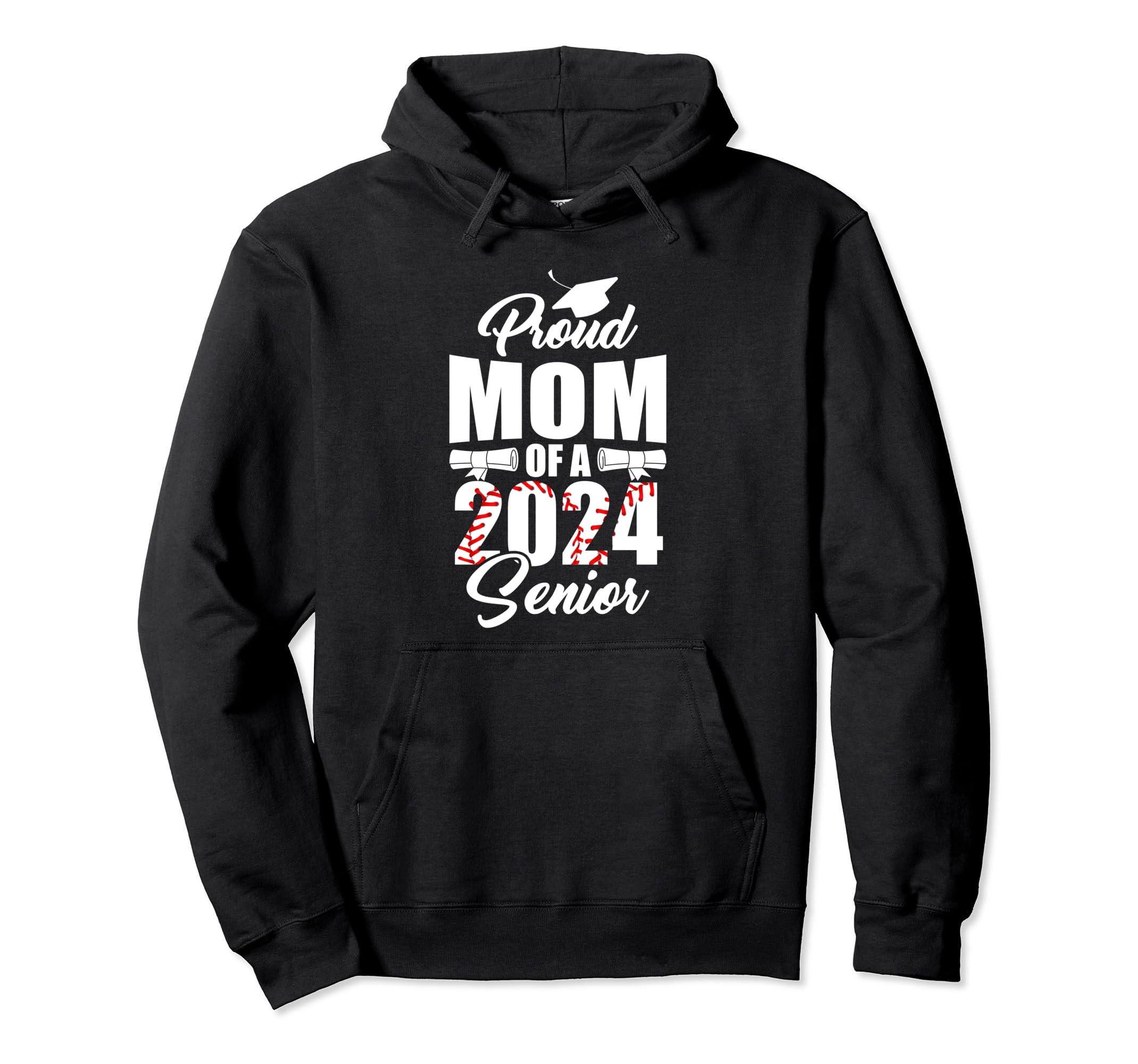 Proud Mom 2024 Baseball Graduate Hoodie - Novelty Apparel Unisex - T-Shirt, Sweatshirt, Hoodie