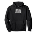 Maine Legend Funny Distressed Hoodie - Trendy Graphic for Adults - T-Shirt, Sweatshirt, Hoodie