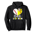 Ball Step Mom Heart Softball Baseball Hoodie - Custom Art Print Men Women - T-Shirt, Sweatshirt, Hoodie