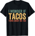 I Wonder If Tacos Think About Me Too - Adult & Kids T-Shirts, Sweatshirts & Hoodies apparel design preview 1