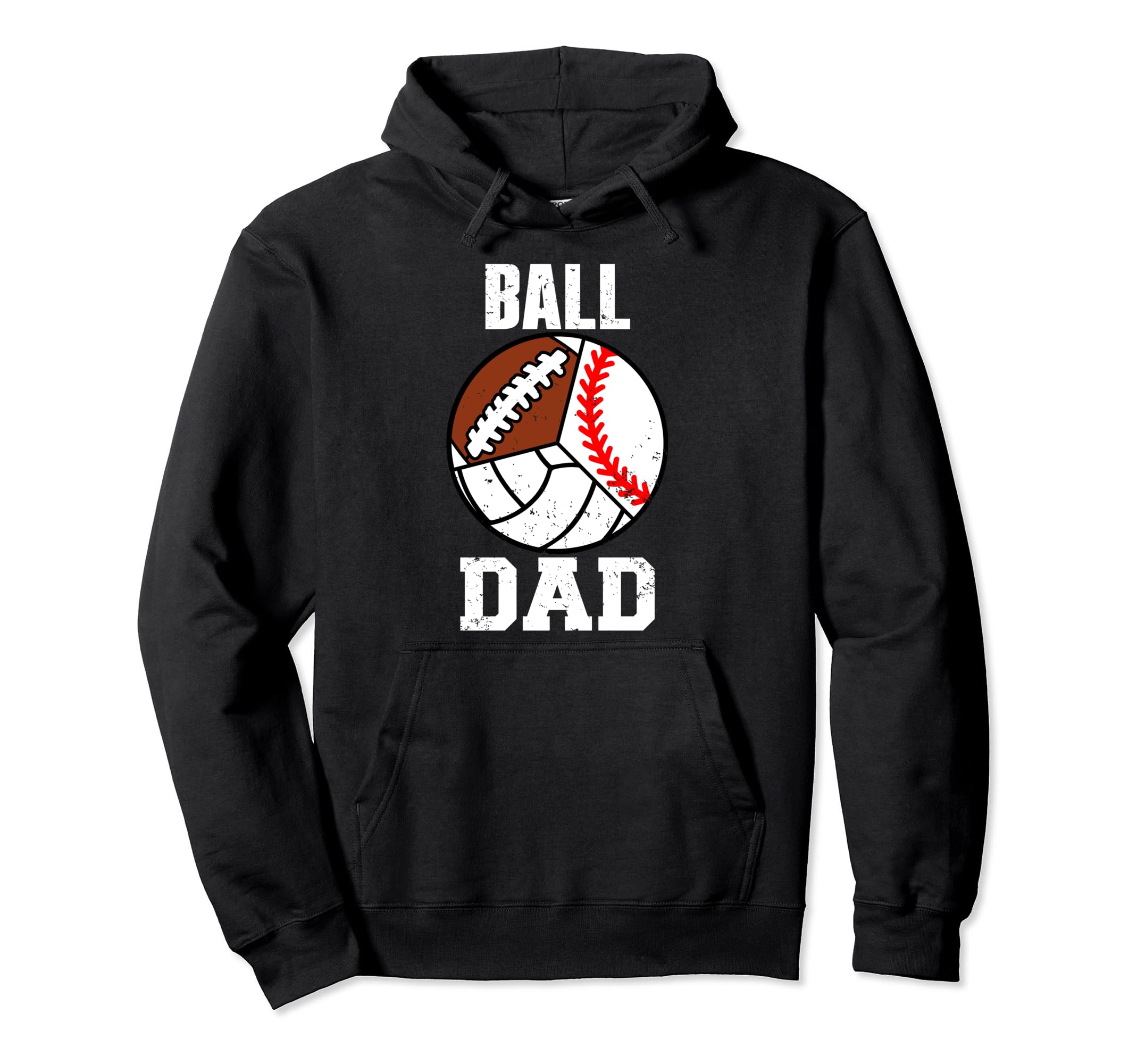 Ball Dad Funny Baseball Football Hoodie - Custom Art Print Men Women - T-Shirt, Sweatshirt, Hoodie