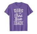 Dibs Third Base Coach Baseball Coaches T-Shirt - Unique Graphic Unisex - T-Shirt, Sweatshirt, Hoodie
