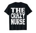 Crazy Nurse Grunge T-Shirt - Graphic Print for Adults - T-Shirt, Sweatshirt, Hoodie