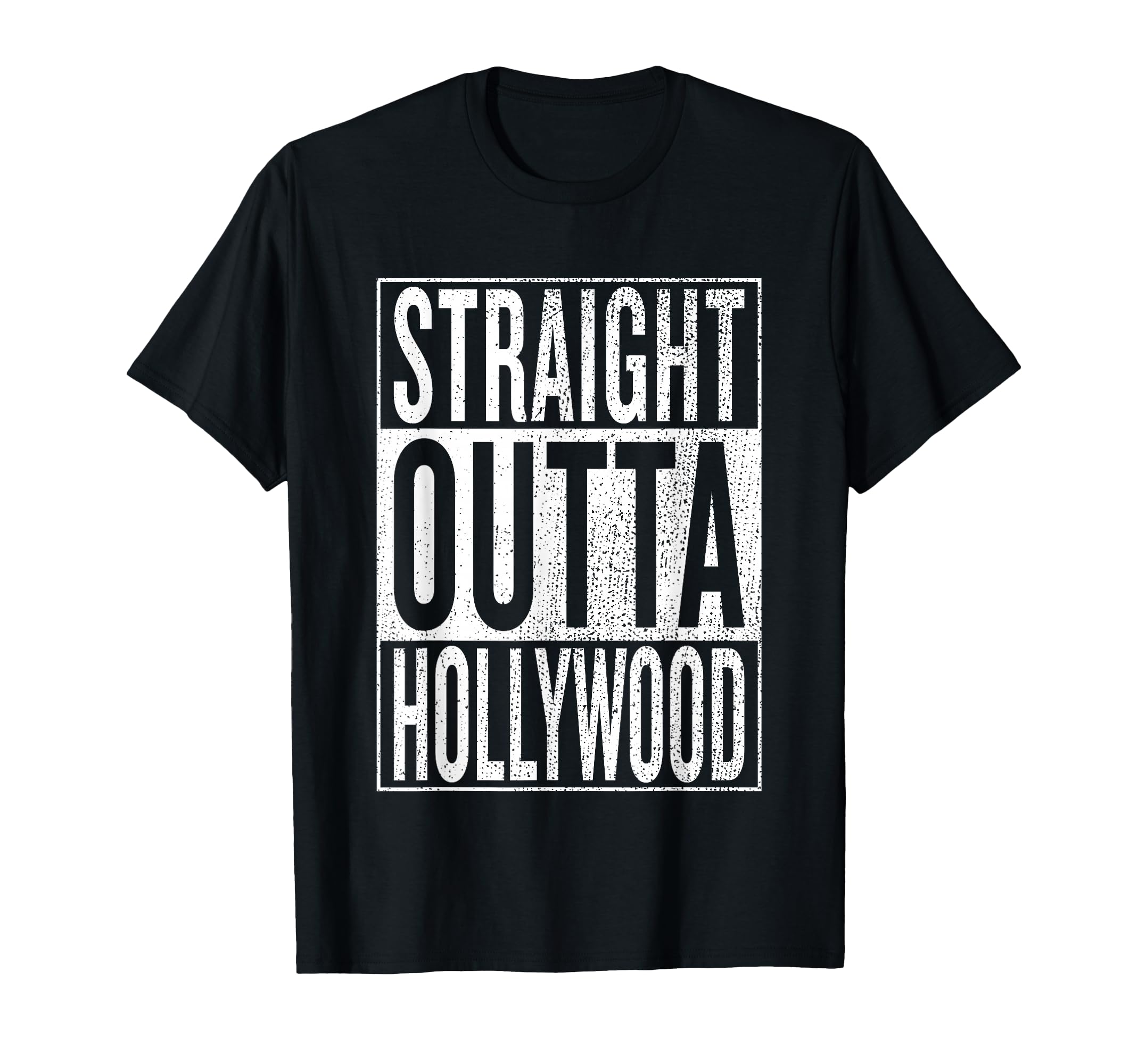 Straight Outta Hollywood Great Travel T-Shirt - Custom Art Print Men Women - T-Shirt, Sweatshirt, Hoodie