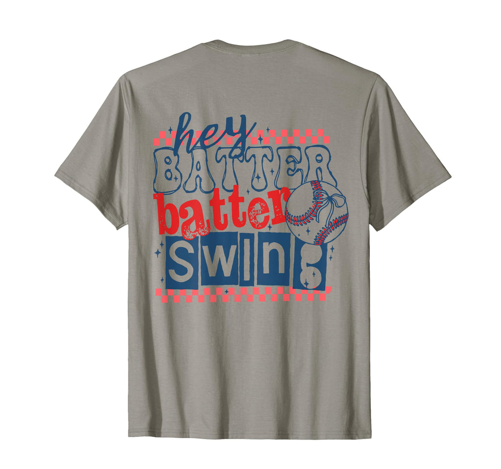 Hey Batter Batter Swing Baseball Back T-Shirt - Custom Art Print Men Women - T-Shirt, Sweatshirt, Hoodie