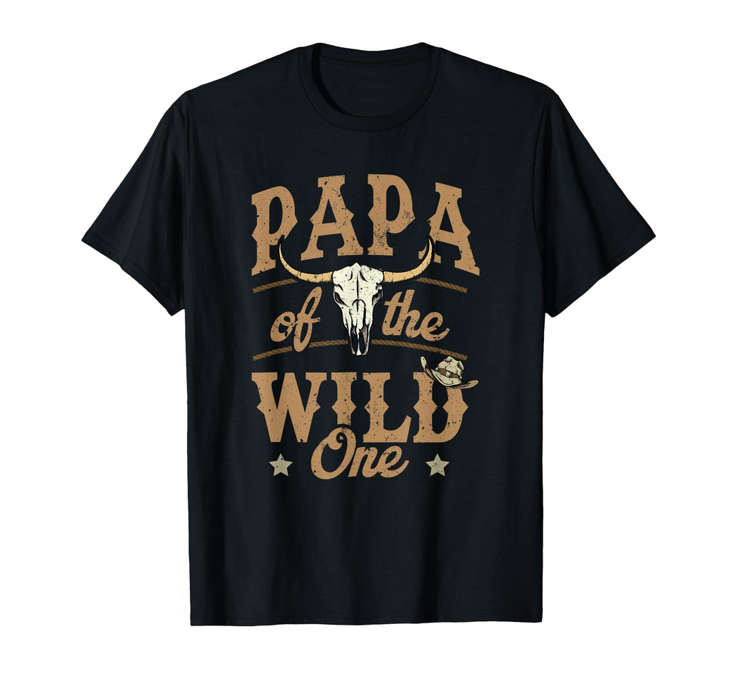 Papa Wild One Cowboy Western Rodeo Party T-Shirt - Streetwear Style Unisex - T-Shirt, Sweatshirt, Hoodie