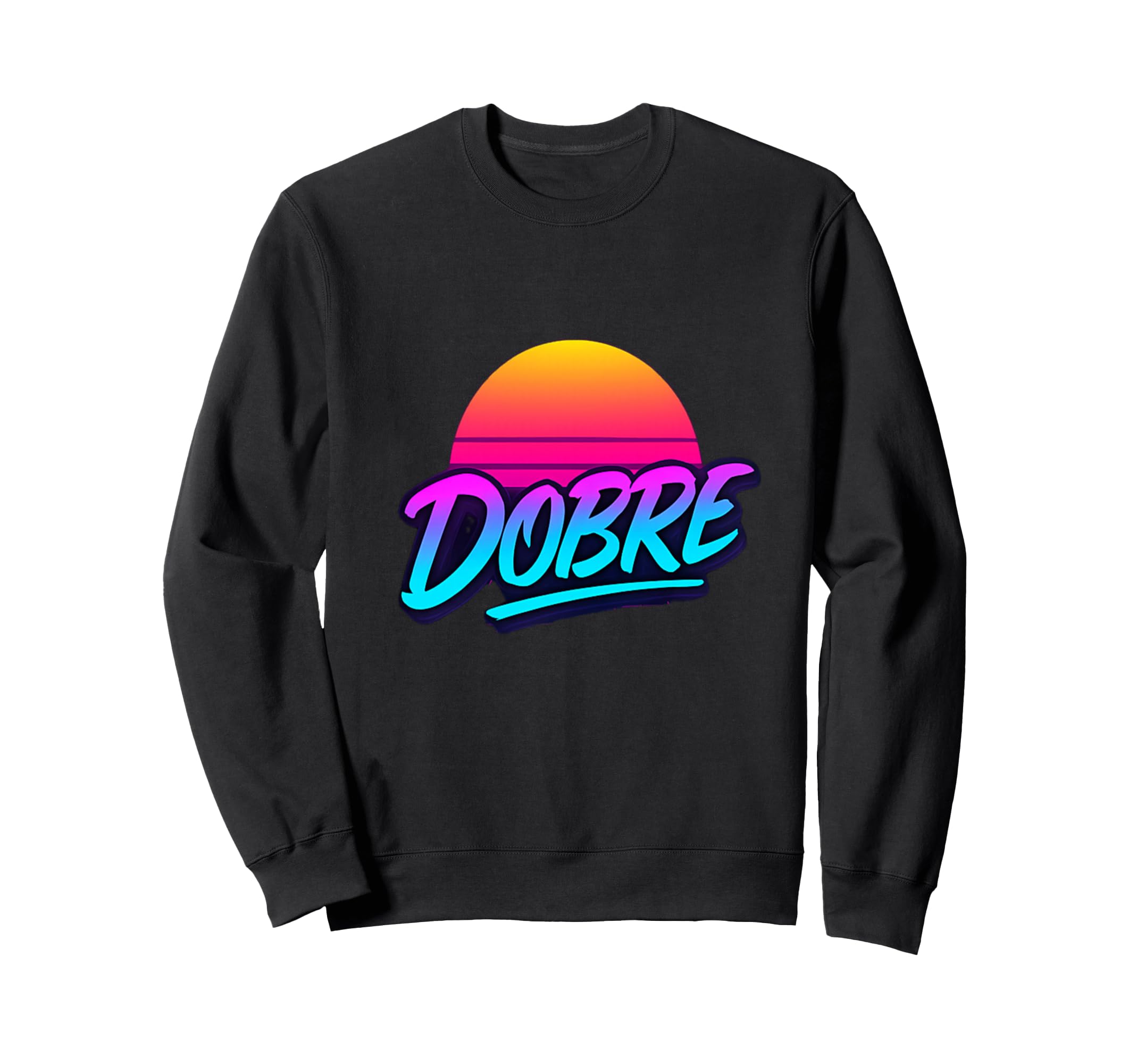 Dobre Sunset 80S Vaporwave Neon Sweatshirt - Aesthetic Graphic Men Women - T-Shirt, Sweatshirt, Hoodie