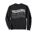 Weekends Iced Coffee Baseball Sweatshirt - Fun Novelty Design Unisex - T-Shirt, Sweatshirt, Hoodie