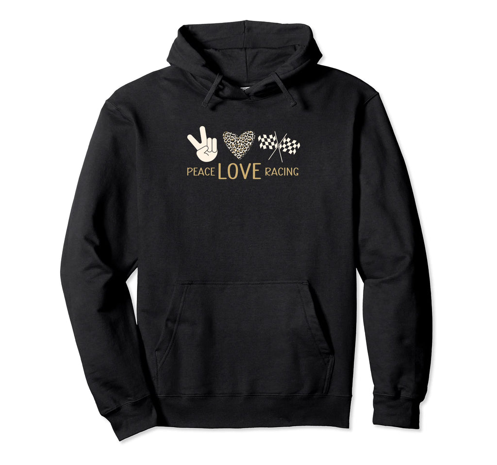 Peace Love Racing Hoodie - Graphic Print Unisex - T-Shirt, Sweatshirt, Hoodie