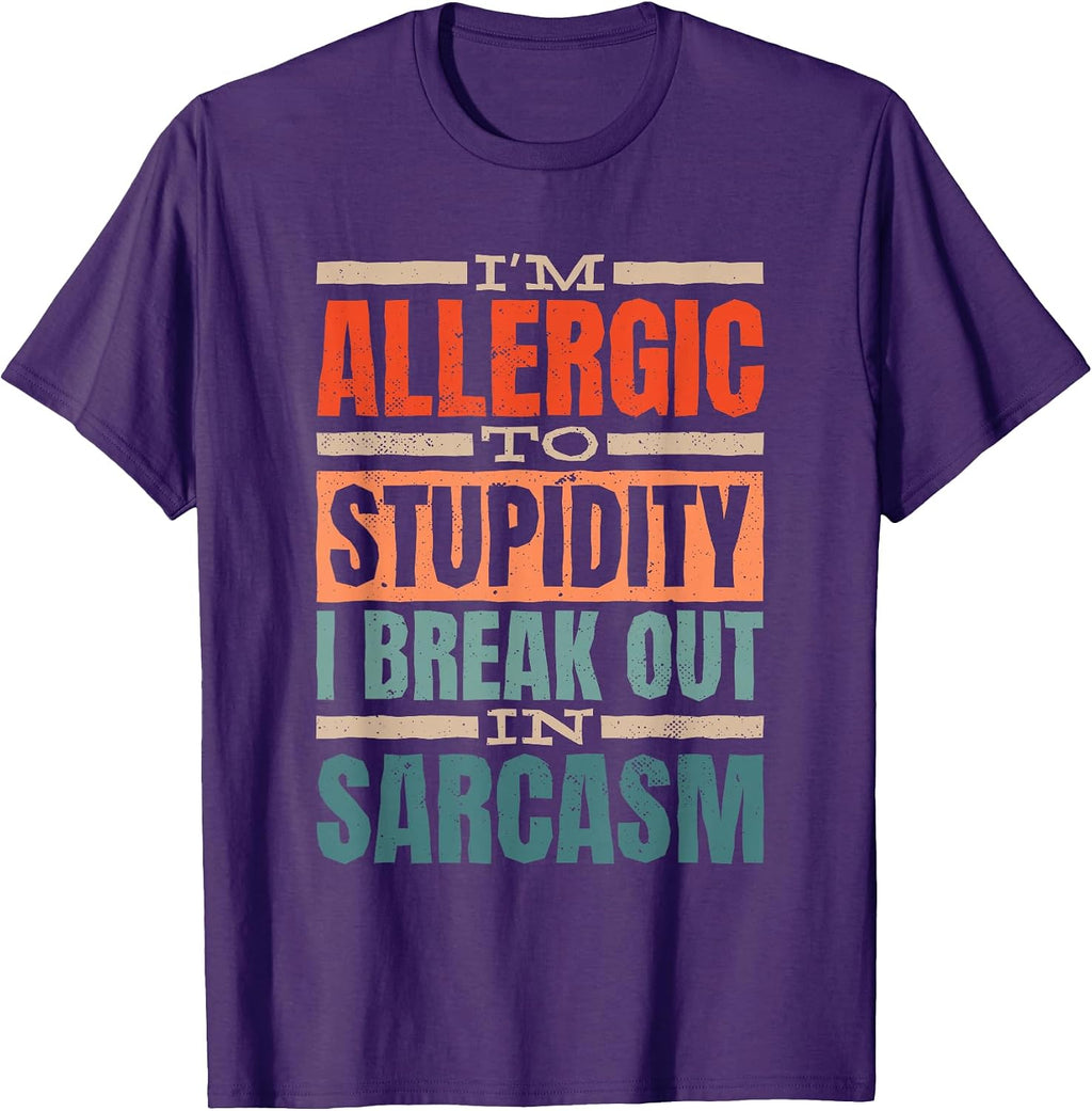 Sarcastic Quote Saying I'm Allergic To Stupidity - Adult & Kids T-Shirts, Sweatshirts & Hoodies apparel design preview 1
