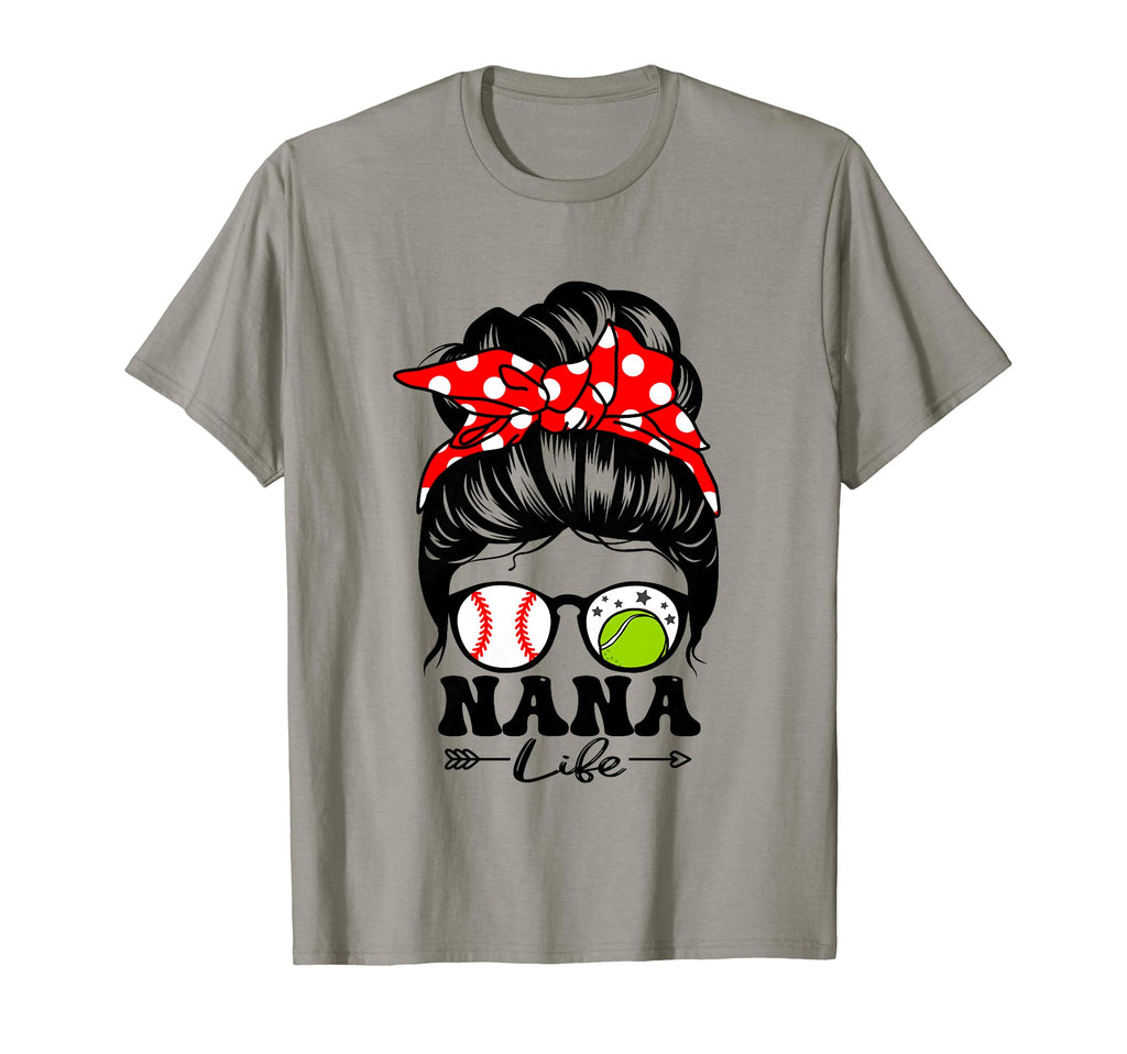 Nana Life Messy Bun Hair Funny T-Shirt - Trendy Graphic for Adults - T-Shirt, Sweatshirt, Hoodie