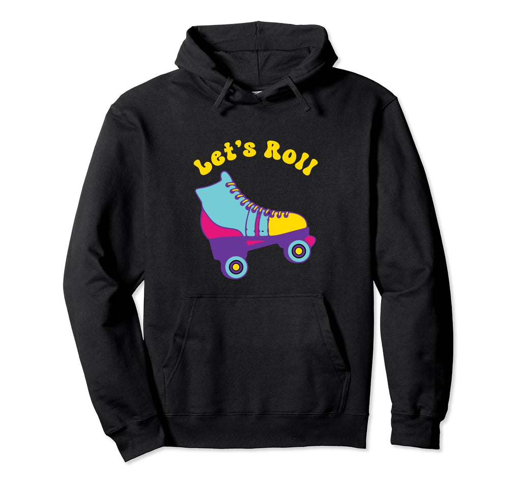 Lets Roll Roller Skates 70S 80S 90S Skating Hoodie - Trendy Graphic Unisex - T-Shirt, Sweatshirt, Hoodie