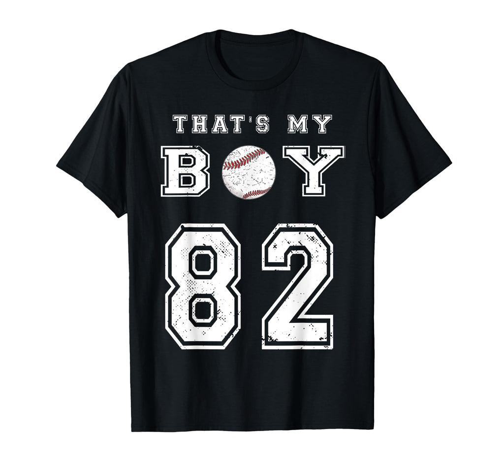 Thats My Baseball 82 Jersey Number T-Shirt - Fun Novelty Design Men Women - T-Shirt, Sweatshirt, Hoodie