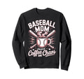 Baseball Mom Fueled Coffee And Chaos Sweatshirt - Trendy Graphic Unisex - T-Shirt, Sweatshirt, Hoodie