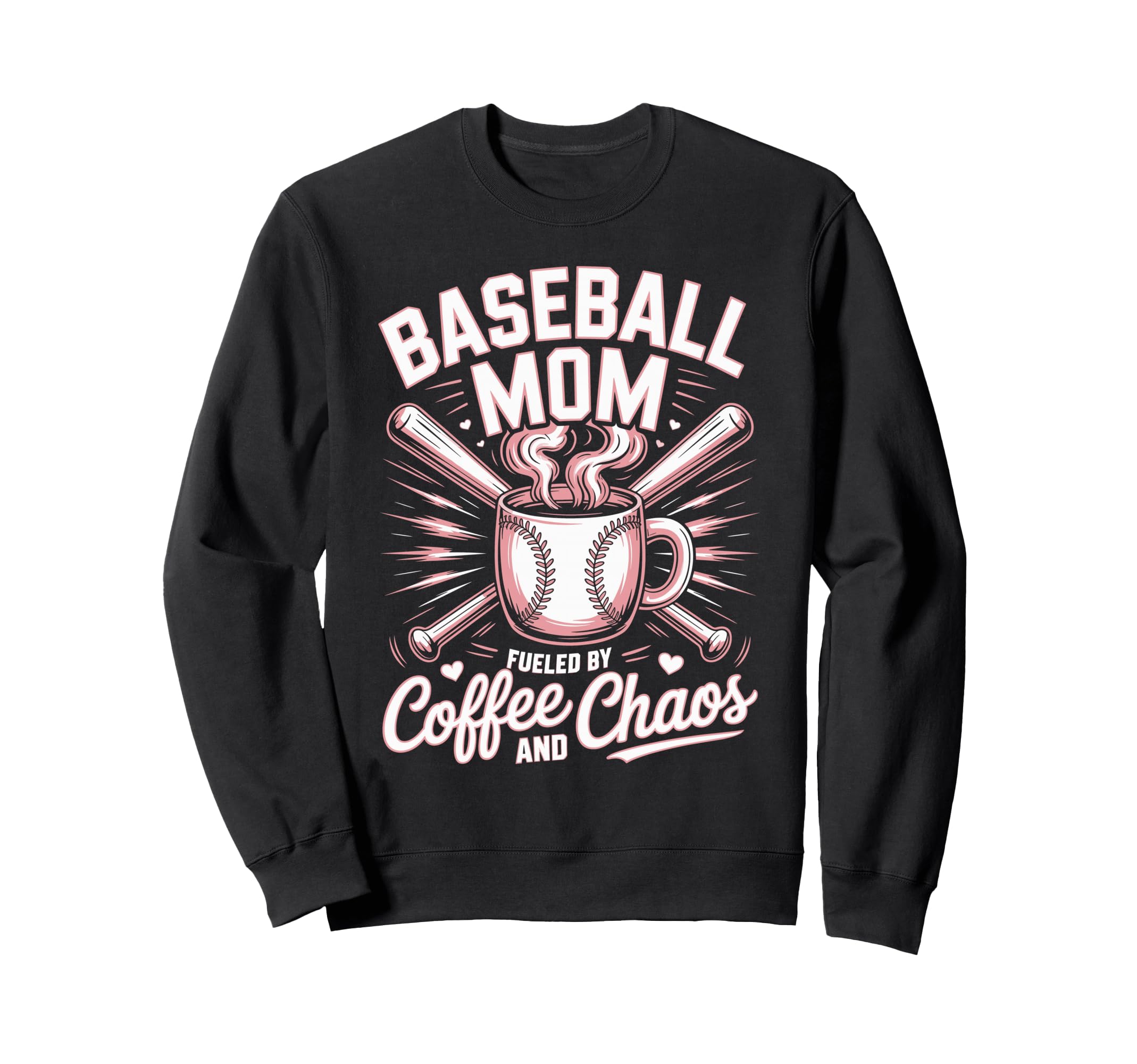 Baseball Mom Fueled Coffee And Chaos Sweatshirt - Trendy Graphic Unisex - T-Shirt, Sweatshirt, Hoodie