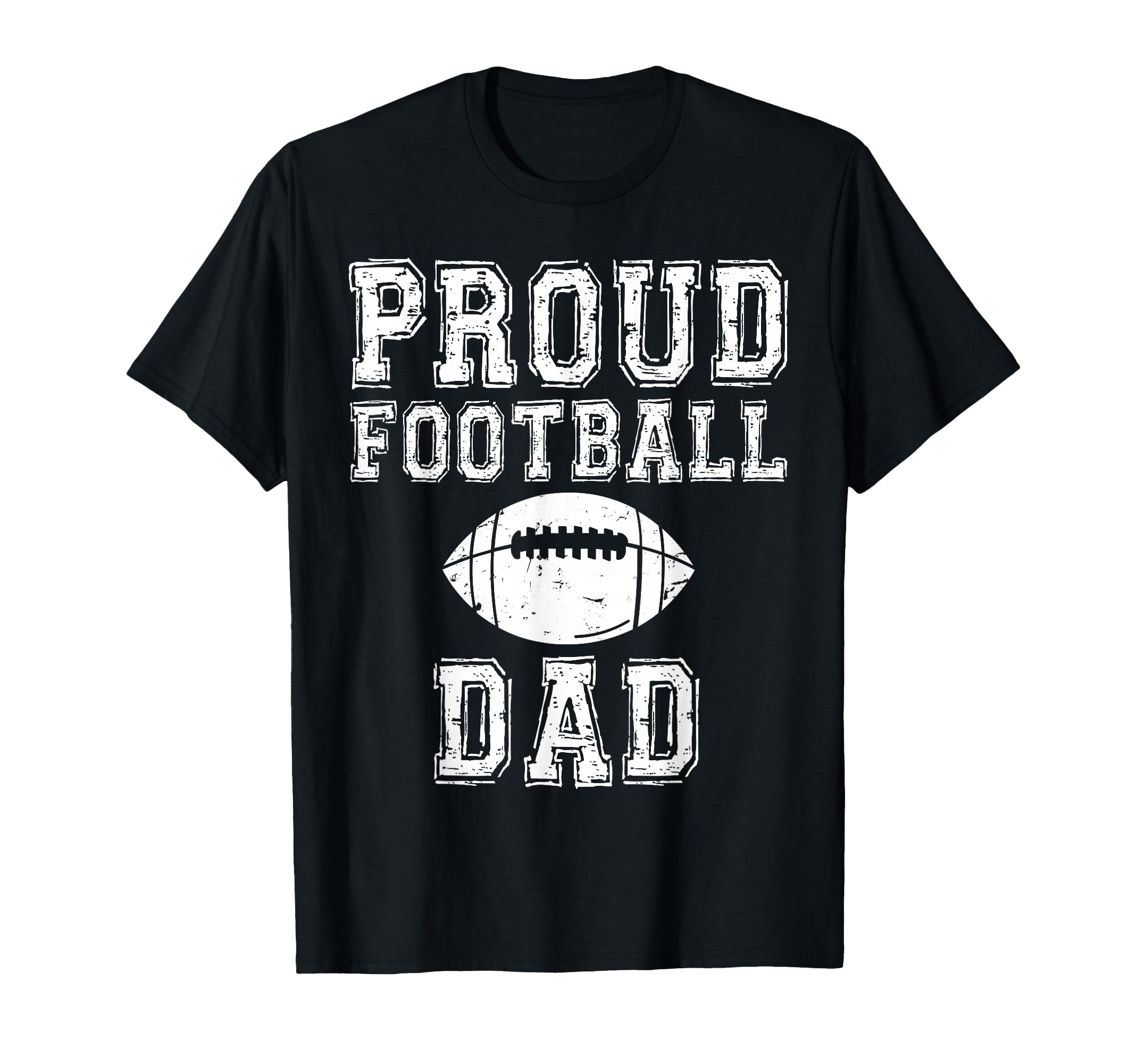 Proud Football Dad Game Day Sports T-Shirt - Unique Graphic Men Women - T-Shirt, Sweatshirt, Hoodie