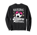 Raising Ballers Soccer Mom Soccer Sweatshirt - Trendy Graphic Unisex - T-Shirt, Sweatshirt, Hoodie