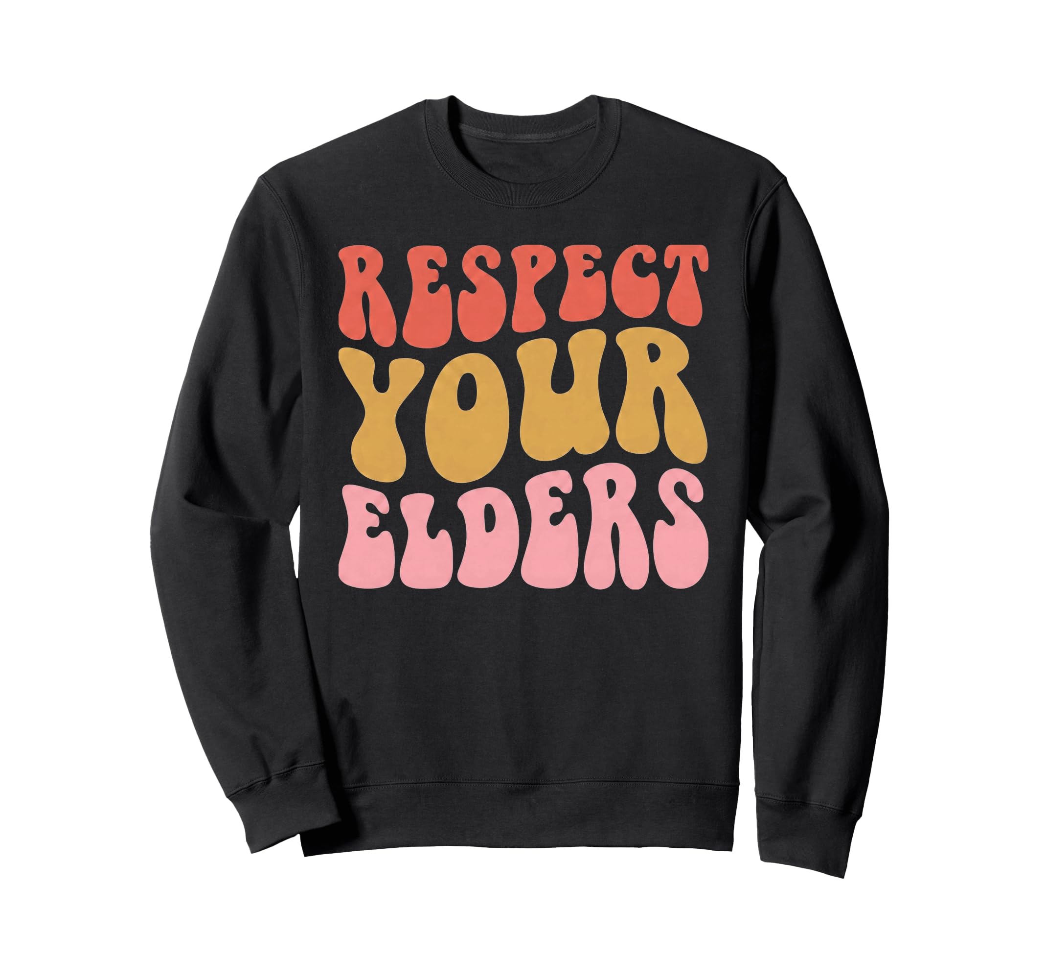 Respect Your Elders Gaming Funny Sweatshirt - Streetwear Style Men Women - T-Shirt, Sweatshirt, Hoodie