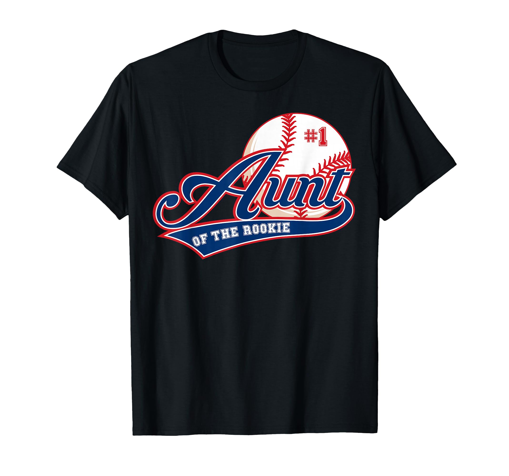 Aunt Rookie Year 1St Birthday Baseball T-Shirt - Fun Novelty Design Unisex - T-Shirt, Sweatshirt, Hoodie