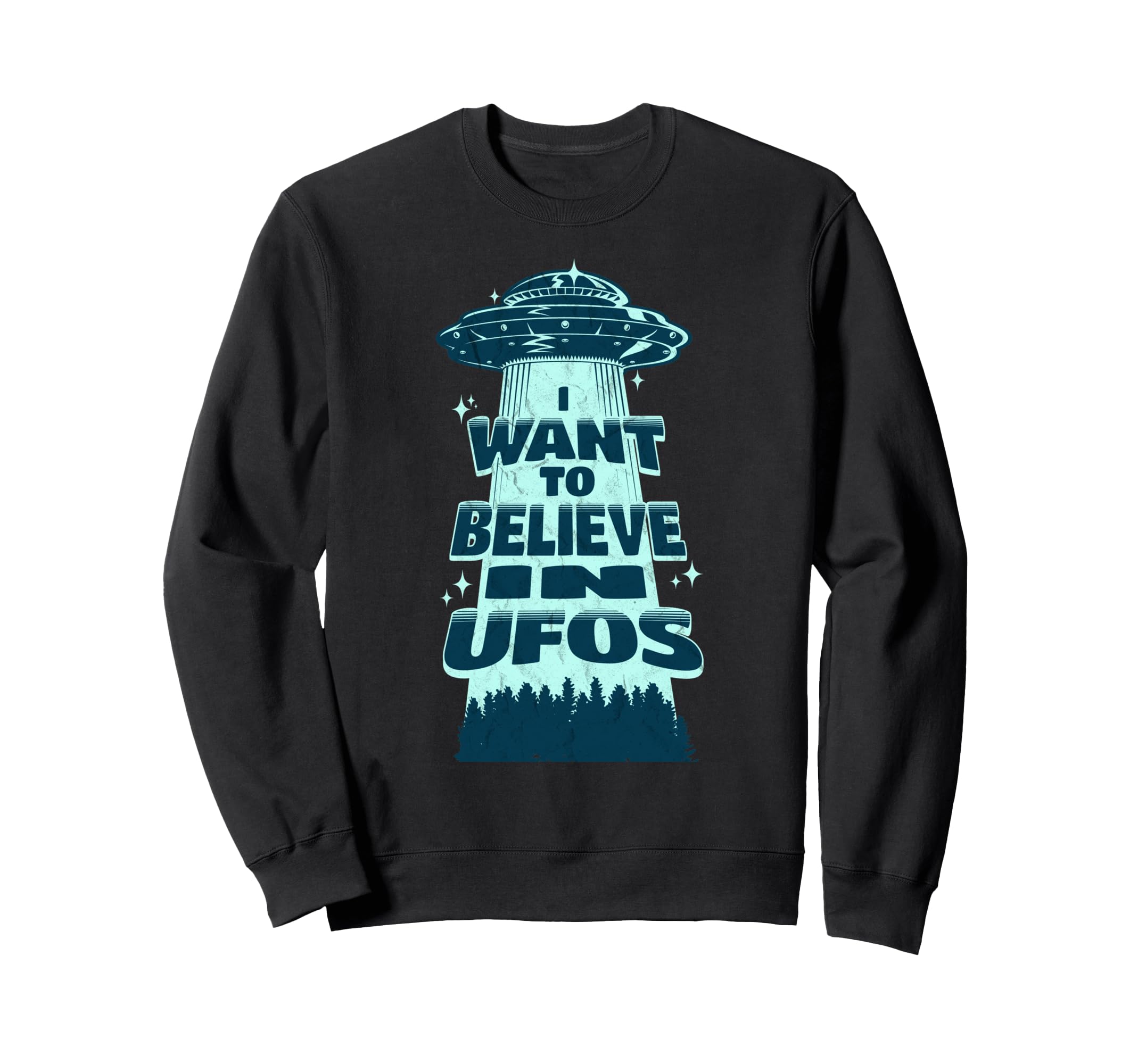 I Want To Believe Ufos 70S Distressed Sweatshirt - Graphic Print Unisex - T-Shirt, Sweatshirt, Hoodie