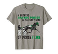 Harness Racing Purse Only Purse I Like T-Shirt - Unique Graphic for Adults - T-Shirt, Sweatshirt, Hoodie